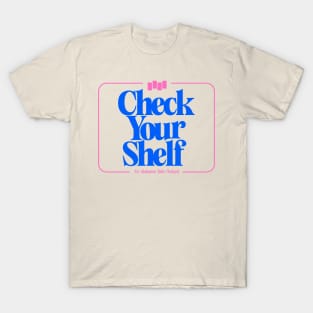 Check Your Shelf T-Shirt